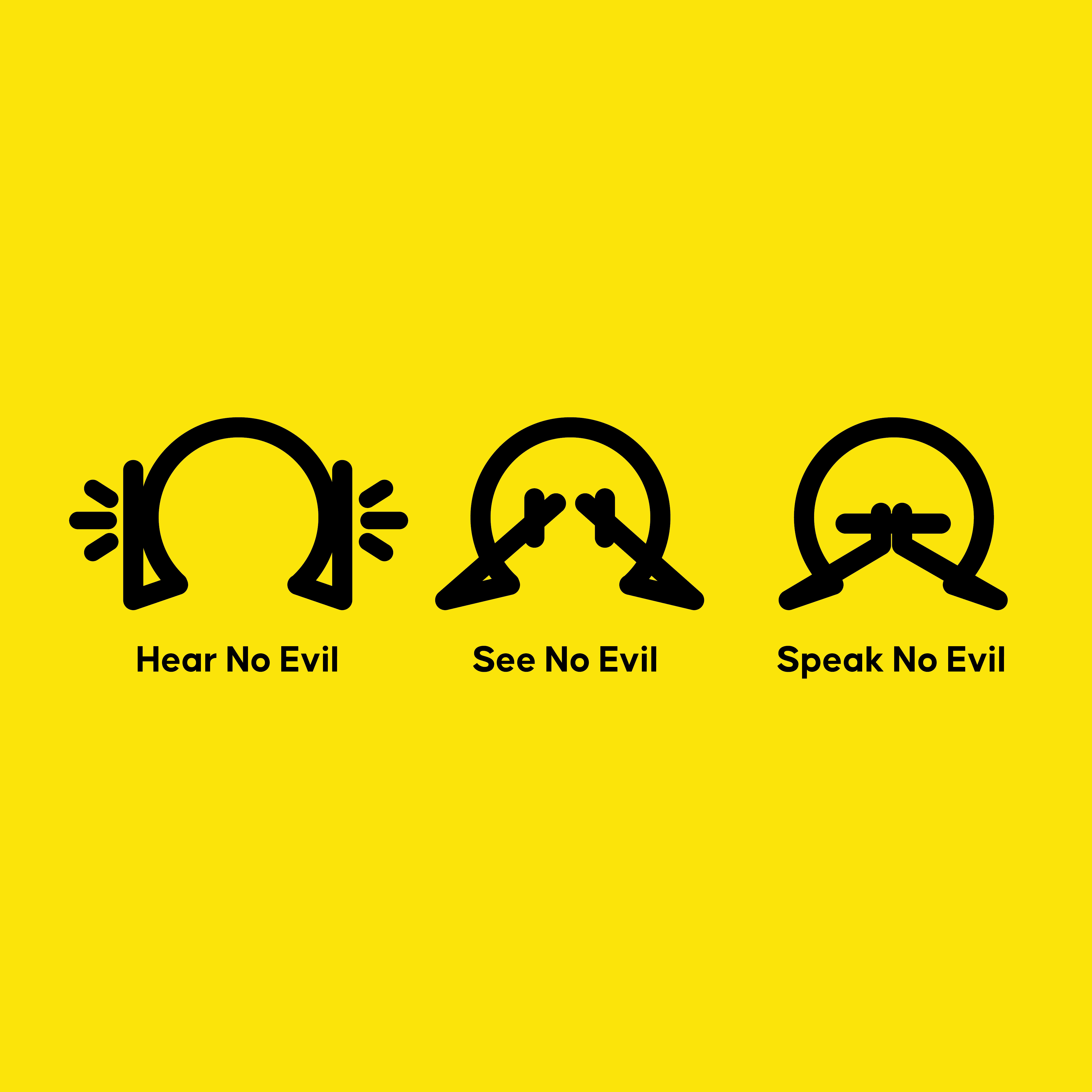 Hear No Evil, See No Evil,…