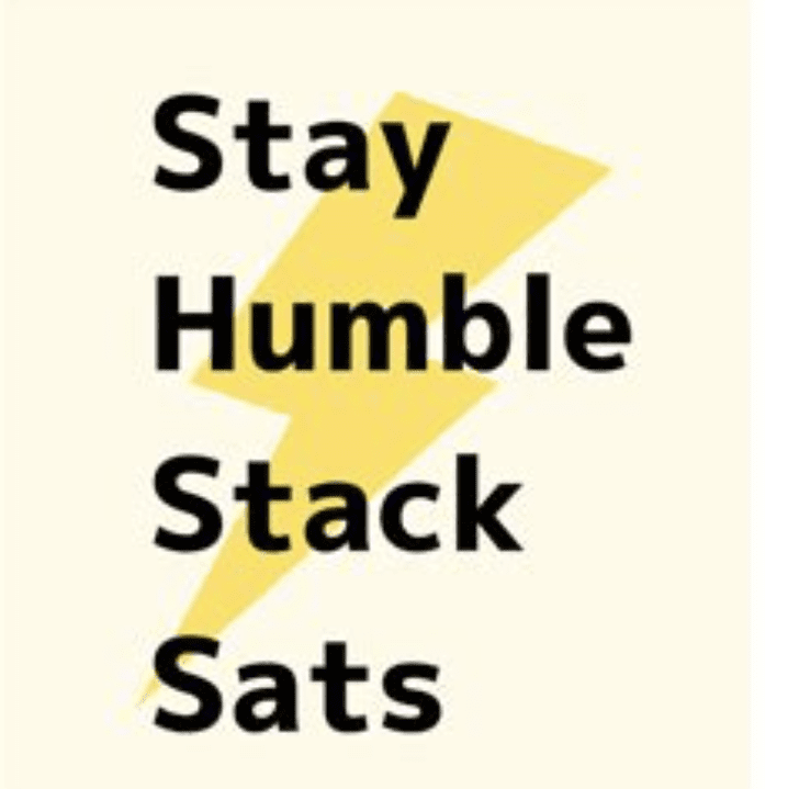 stay humble, stack sats